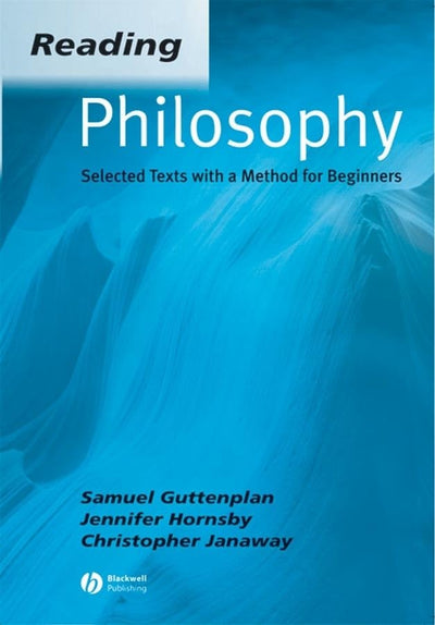 Reading Philosophy: Selected Texts with a Method for Beginners