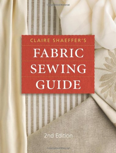 Claire Shaeffer's Fabric Sewing Guide by Shaeffer, Claire B.