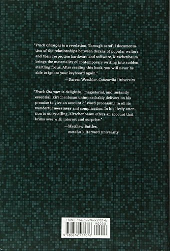 Track Changes: A Literary History of Word Processing — back cover