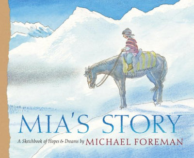 Mia's Story: A Sketchbook of Hopes & Dreams