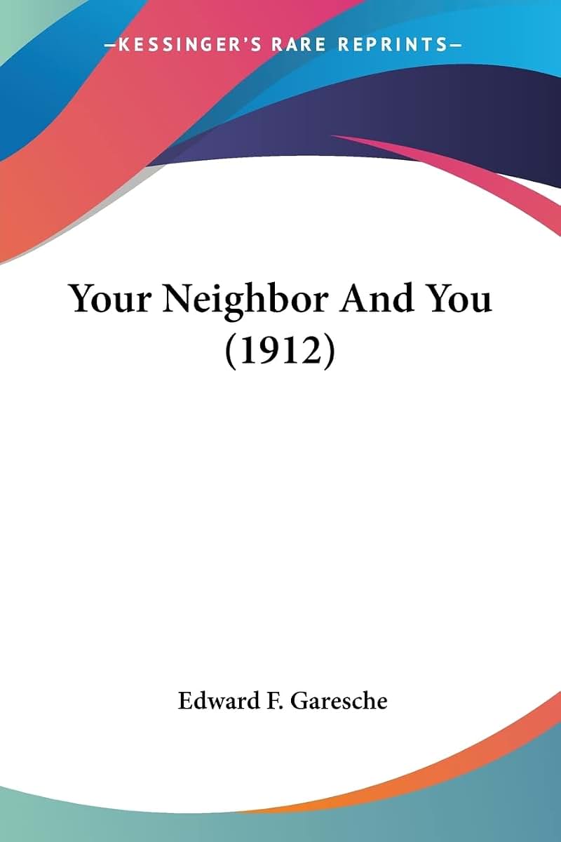 Your Neighbor And You (1912)