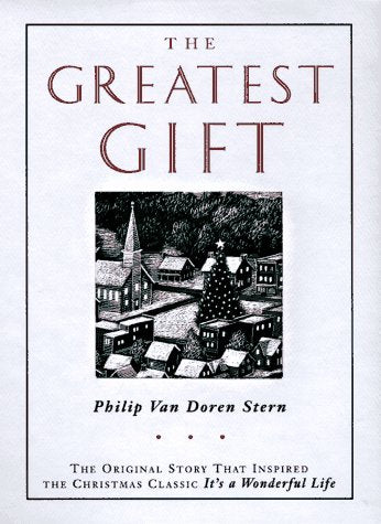 The Greatest Gift: The Original Story That Inspired the Chri
