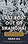 Last Boat Out of Shanghai: The Epic Story of the Chinese Who Fled Mao's Revolution
