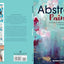 Abstract Painting: 20 projects and creative techniques in acrylic & mixed media