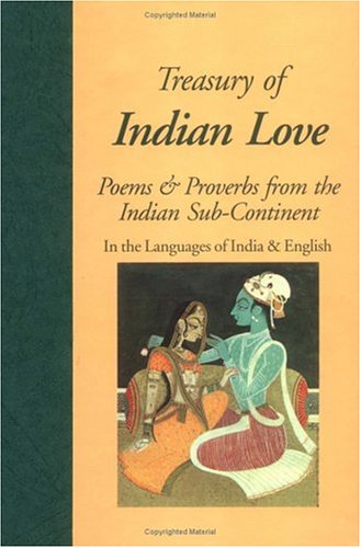 Treasury of Indian Love Poems & Proverbs from the Indian Sub Continent