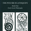 Psyche in Antiquity, Book One, The (Studies in Jungian Psychology by Jungian Analysts, 1)