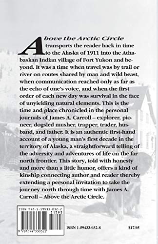 Above the Arctic Circle: The Alaska Journals of James A. Carroll, 1911-1922
