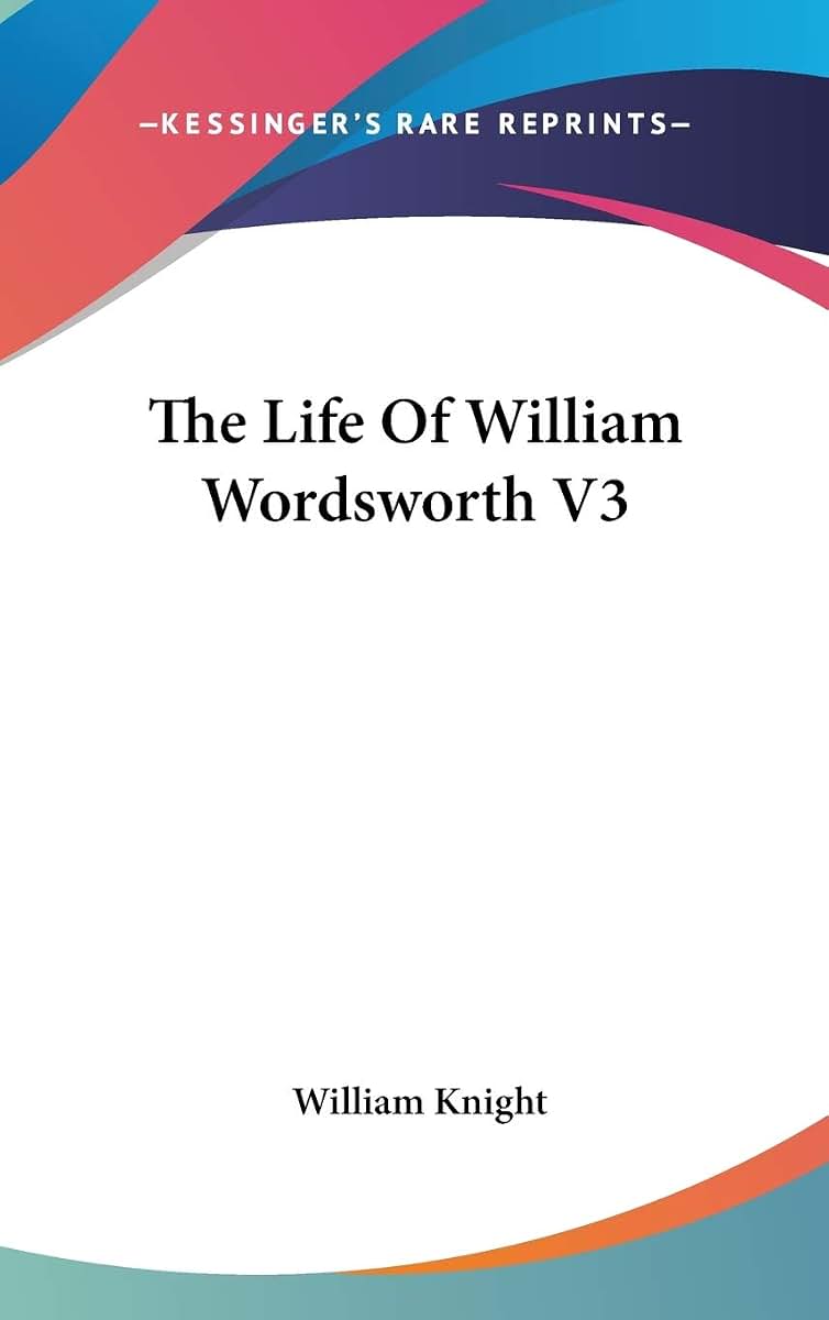 The Life Of William Wordsworth V3