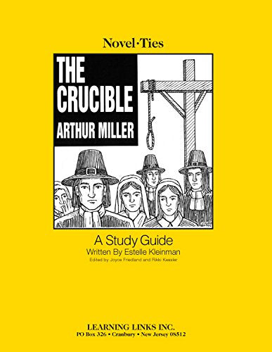 Crucible: Novel-Ties Study Guide