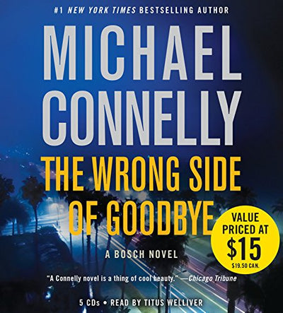 The Wrong Side of Goodbye (A Harry Bosch Novel, 19)