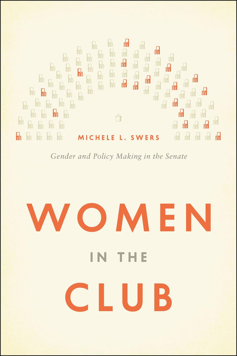 Women in the Club: Gender and Policy Making in the Senate