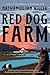 Red Dog Farm: A Novel