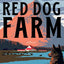 Red Dog Farm: A Novel