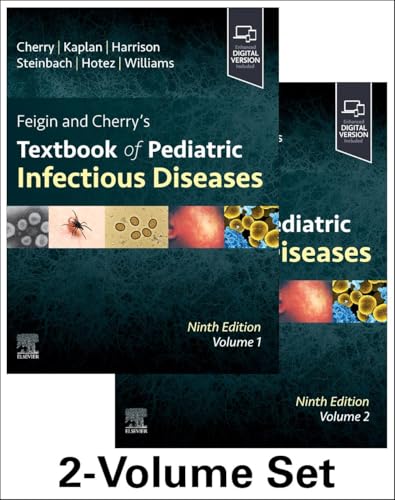 Feigin and Cherry's Textbook of Pediatric Infectious Diseases: 2-Volume Set