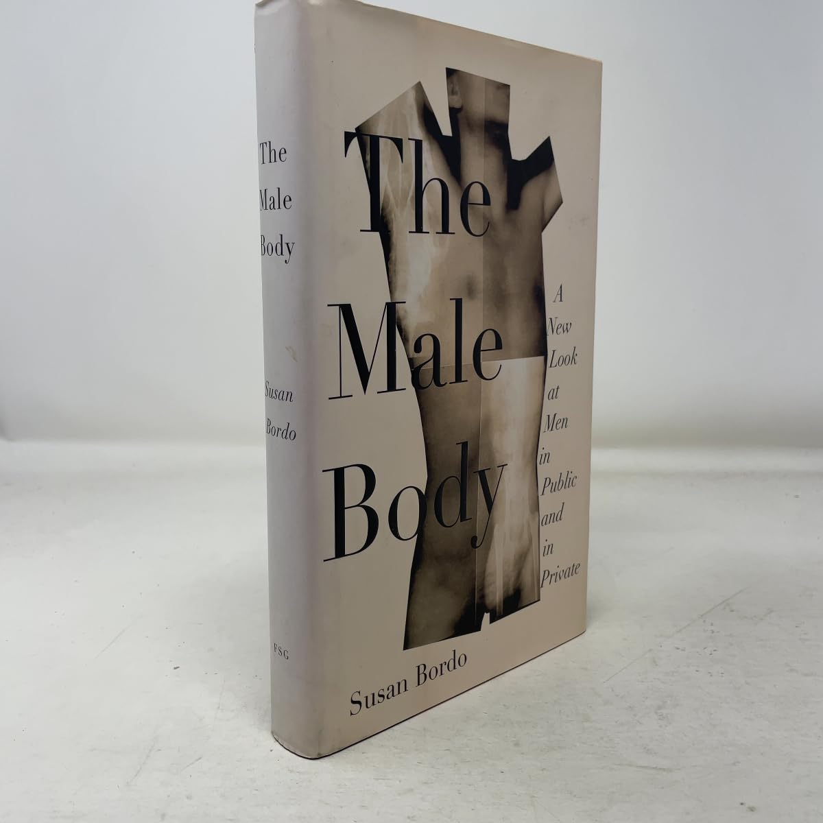 The Male Body: A New Look at Men in Public and Private