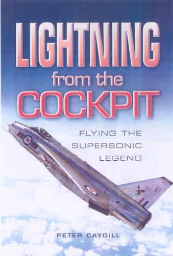 Lightning from the Cockpit: Flying the Supesonic Legend (Aviation)