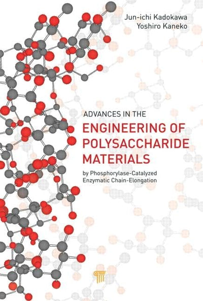 Advances in the Engineering of Polysaccharide Materials: by Phosphorylase-Catalyzed Enzymatic Chain-Elongation