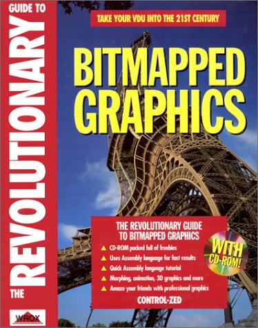 The Revolutionary Guide to Bit Mapped Graphics With Cd-Rom
