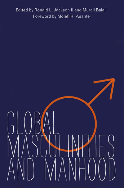 Global Masculinities and Manhood