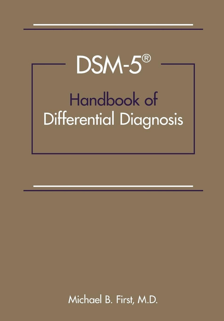 DSM-5TM Handbook of Differential Diagnosis