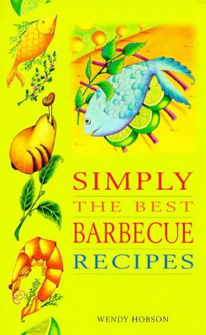Simply the Best Barbeque Recipes