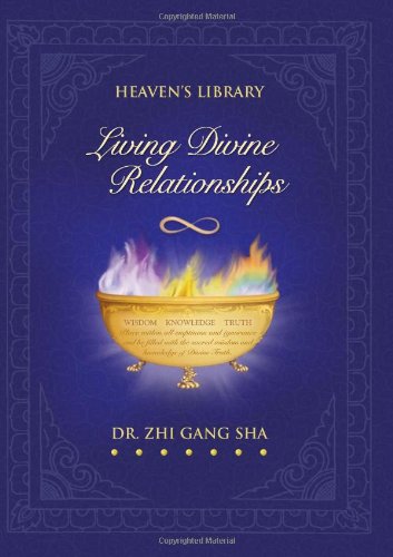 Living Divine Relationships by Sha, Zhi Gang (New)