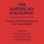 The American Founding: Essays on the Formation of the Constitution (Contributions in Political Science)