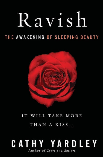 Ravish: The Awakening of Sleeping Beauty
