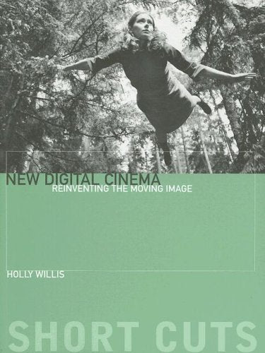New Digital Cinema: Reinventing the Moving Image (Short Cuts)