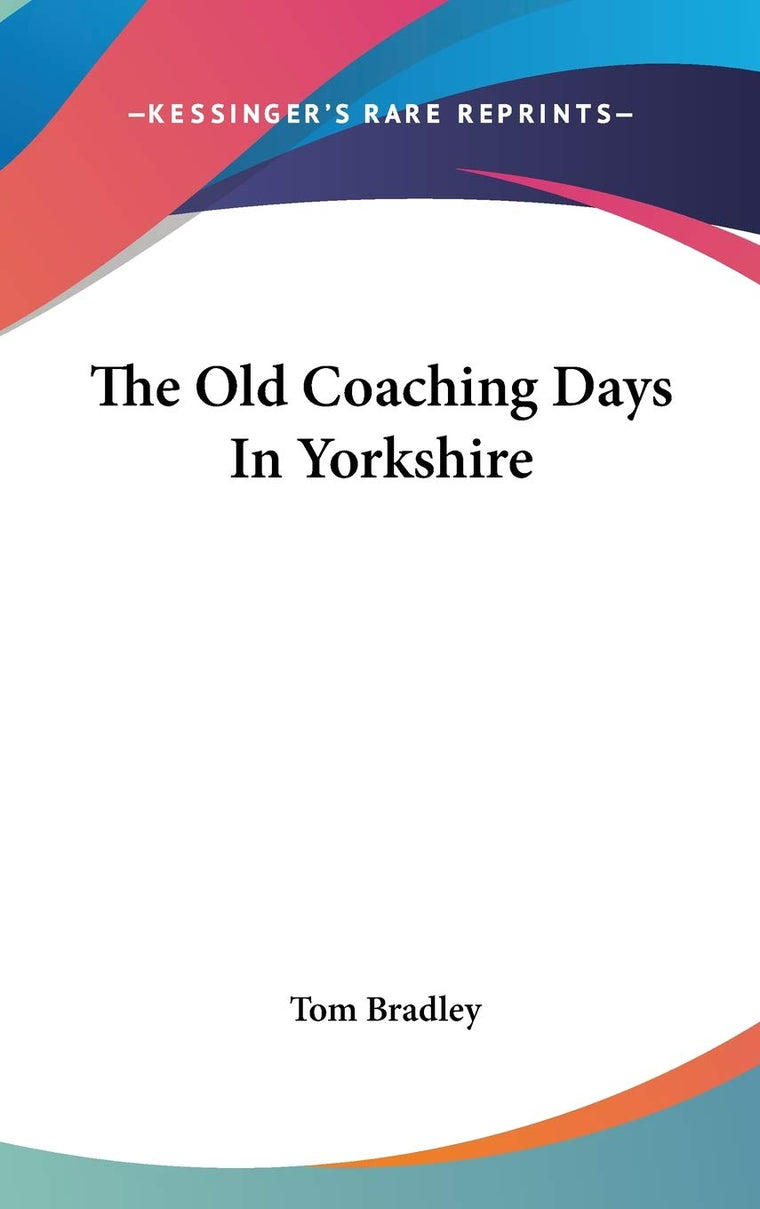 The Old Coaching Days In Yorkshire