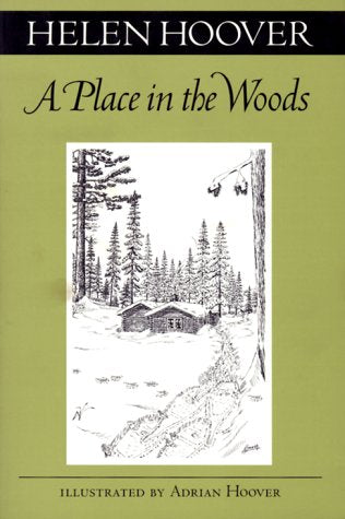 A Place In The Woods (Fesler-Lampert Minnesota Heritage)