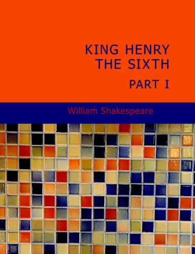 King Henry the Sixth, Part I