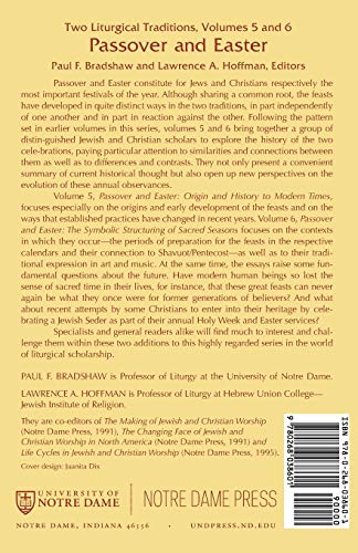 Passover and Easter: The Symbolic Structuring of Sacred Seasons (Two Liturgical Traditions) (Two Liturgical Traditions, 6)