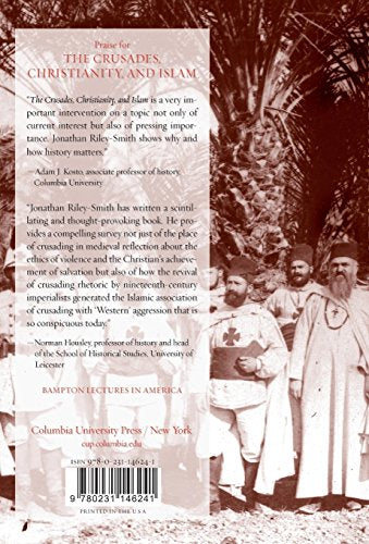 The Crusades, Christianity, and Islam (Bampton Lectures in America)