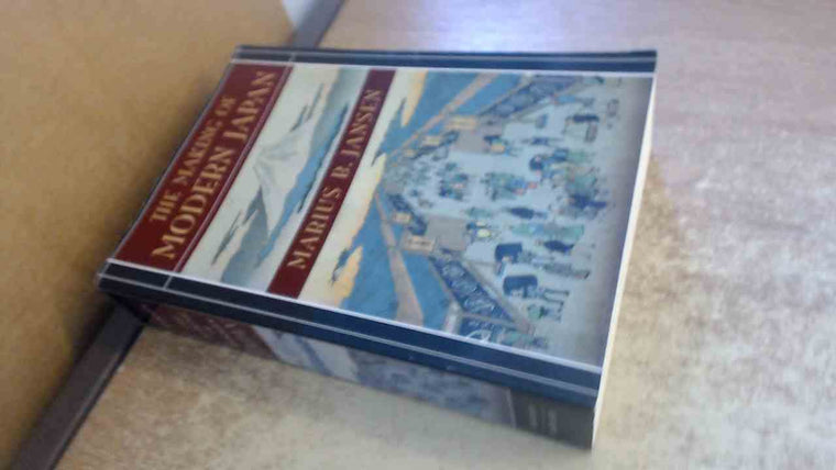 The Making of Modern Japan by Jansen, Marius B.