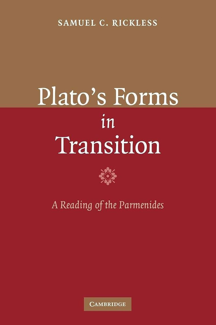 Plato's Forms in Transition: A Reading of the Parmenides