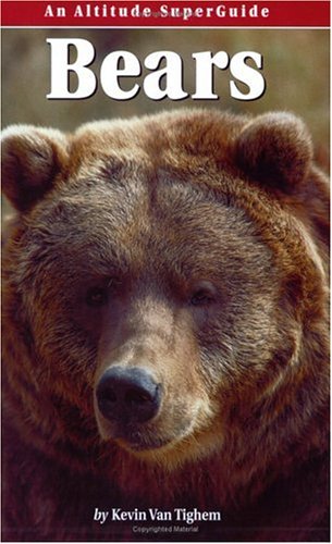 Bears: An Altitude SuperGuide