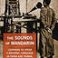 The Sounds of Mandarin: Learning to Speak a National Language in China and Taiwan, 1913–1960