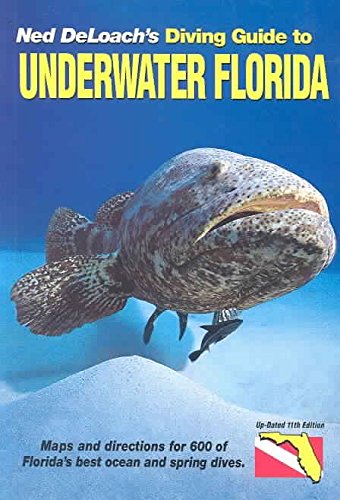 Diving Guide to Underwater Florida, 11th Edition