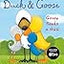 Duck & Goose, Goose Needs a Hug