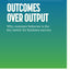 Outcomes Over Output: Why customer behavior is the key metric for business success