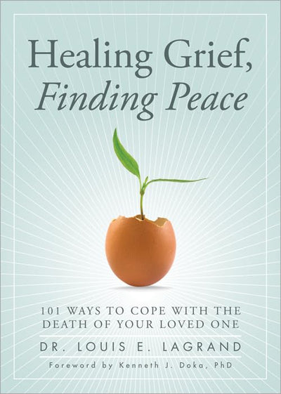 Healing Grief, Finding Peace: Daily Strategies for Grieving and Growing