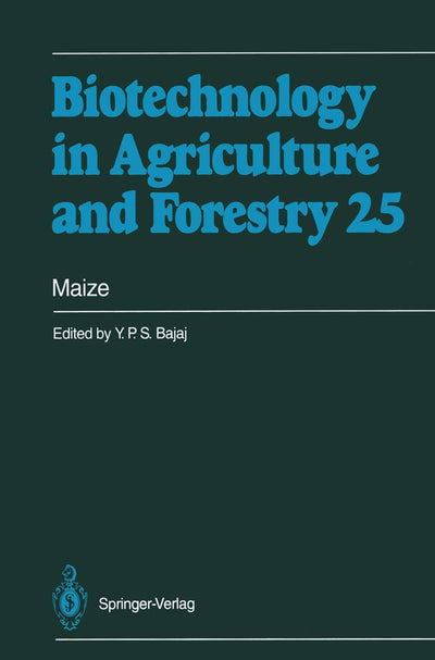 Maize (Biotechnology in Agriculture and Forestry, 25)