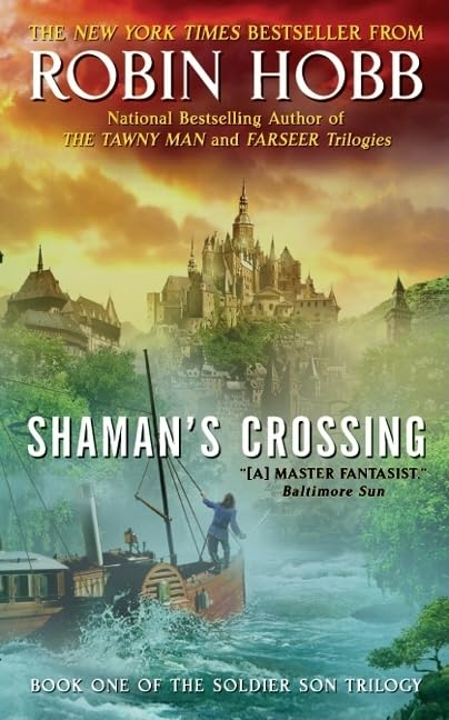 Shaman's Crossing: Book One of The Soldier Son Trilogy (Soldier Son Trilogy, 1)