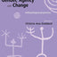 Gender, Agency and Change: Anthropological Perspectives (European Association of Social Anthropologists)