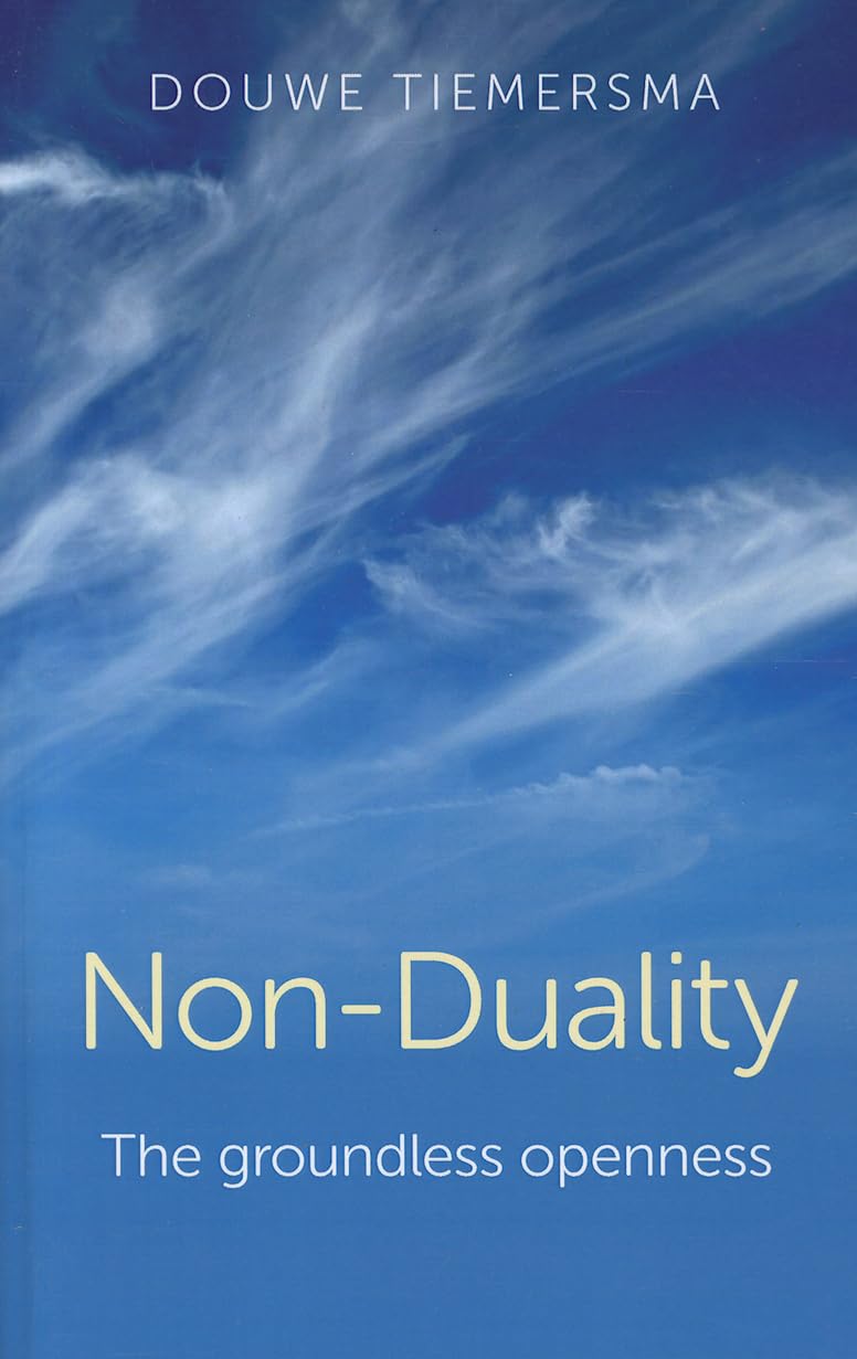 Non-Duality: The Groundless Openness