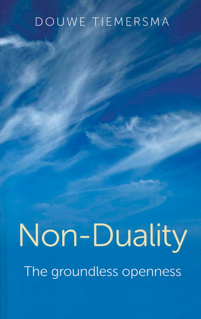 Non-Duality: The Groundless Openness