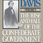The Rise and Fall of the Confederate Government, Volume I (Rise & Fall of the Confederate Government)