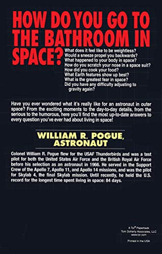 How Do You Go To The Bathroom In Space?: All the Answers to All the Questions You Have About Living in Space