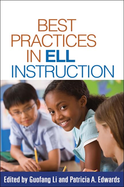 Best Practices in ELL Instruction (Solving Problems in the Teaching of Literacy)